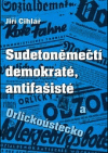 Sudetoněmečtí demokraté, antifašisté a Orlickoústecko