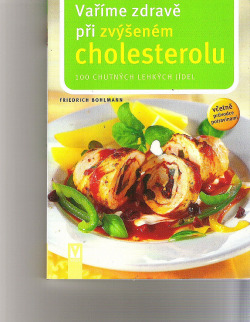 Vaříme zdravě při zvýšeném cholesterolu