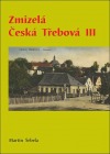 Zmizelá Česká Třebová III