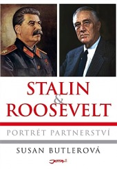 Stalin & Roosevelt - Portrét partnerství