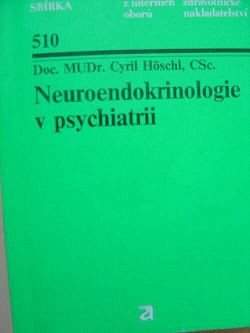 Neuroendokrinologie v psychiatrii