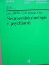Neuroendokrinologie v psychiatrii