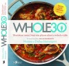 WHOLE30 – průvodce zdravotním restartem, který vám přinese svobodu v jídle