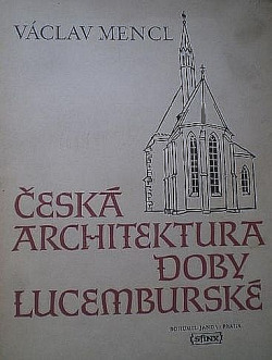Česká architektura doby lucemburské obálka knihy