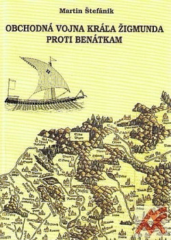 Obchodná vojna kráľa Žigmunda proti Benátkam obálka knihy