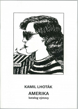 Kamil Lhoták - Amerika (katalog výstavy)