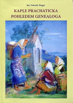 Kaple Prachaticka pohledem genealoga