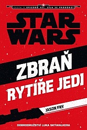 Star Wars - Zbraň rytíře Jedi: Dobrodružství Luka Skywalkera