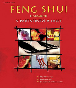 Feng shui Harmonie v partnerství a lásce