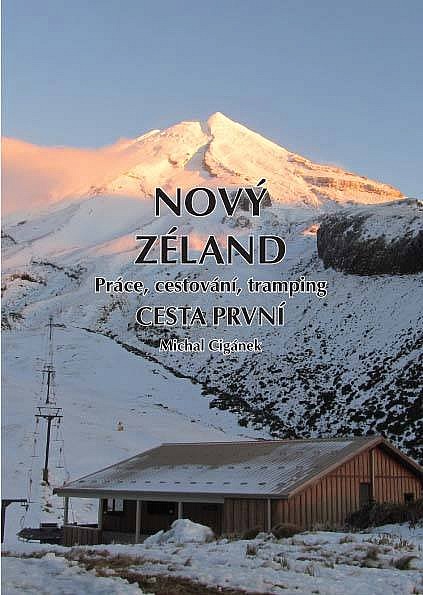 Nový Zéland - Práce, cestování, tramping - Cesta první