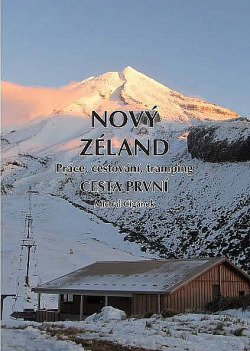Nový Zéland - Práce, cestování, tramping - Cesta první