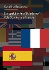 Evropská unie a Středomoří Role Španělska a Francie