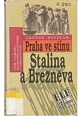 Praha ve stínu Stalina a Brežněva