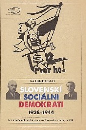 Slovenskí sociálni demokrati 1938-1944 obálka knihy