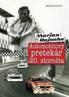 Marian Rajnoha - Automobilový pretekár 20. storočia