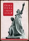 Česká žena v dějinách národa