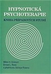Hypnotická psychoterapie: Kniha případových studií
