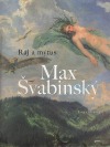 Max Švabinský - ráj a mýtus