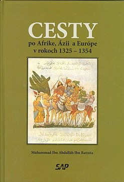 Cesty po Afrike, Ázií a Európe v rokoch 1325-1354