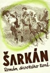 Šarkán: Román divokého koně