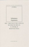 De monstruosis hominibus. Vicabularius dictus Lactifer IV / Lidská monstra. Vokabulář zvaný Lactifer IV