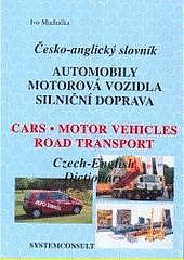 Česko-anglický slovník: Automobily, Motorová vozidla, Silniční doprava