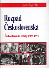 Rozpad Československa: Česko-slovenské vztahy 1989-1992