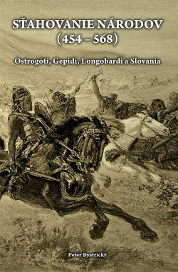 Sťahovanie národov (454 - 568): Ostrogóti, Gepidi, Longobardi a Slovania