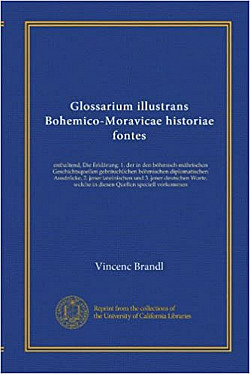 Glossarium illustrans bohemico-moravicae historiae fontes