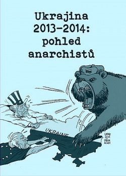 Ukrajina 2013–2014: pohled anarchistů