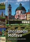 Jihozápadní Morava: Obrazový vlastivědný průvodce