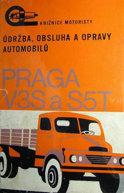 Údržba, obsluha a opravy automobilů Praga V3S a S5T