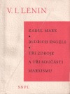 K. Marx - B. Engels - Tři zdroje a tři součásti marxismu