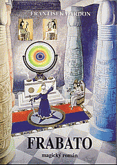 Frabato: magický román