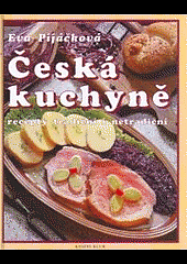 Česká kuchyně, recepty tradiční i netradiční