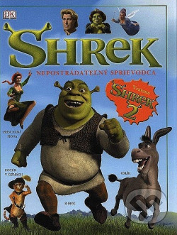 Shrek - nepostrádateľný sprievodca