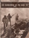 Od Dunkirku až po den "D"