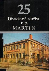 25 rokov Divadelná služba n.p. Martin
