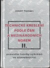 Technické kreslení podle ČSN a mezinárodních norem II.