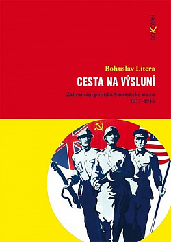 Cesta na výsluní: Zahraniční politika Sovětského svazu 1917-1945