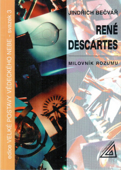 René Descartes: Milovník rozumu