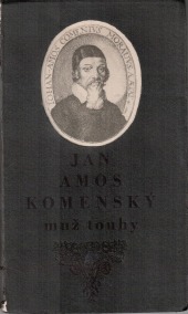 Jan Amos Komenský: muž touhy