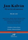Jan Kalvín: pět set let od narození
