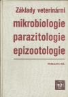 Základy veterinární mikrobiologie, parazitologie, epizootologie