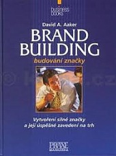 Brand Building: budování značky