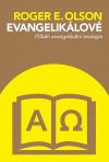 Evangelikálové – Příběh evangelikální teologie