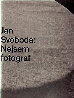 Jan Svoboda: Nejsem fotograf