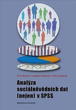 Analýza sociálněvědních dat (nejen) v SPSS