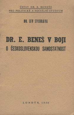 Dr. E. Beneš v boji o československou samostatnost