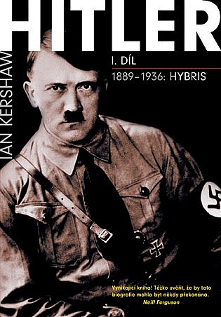 Hitler. I. díl, 1889–1936: Hybris